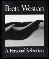 Brett Weston: A Personal Selection