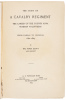 The Story of a Cavalry Regiment: The Career of the Fourth Iowa Veteran Volunteers from Kansas to Georgia 1861-1865 [with] Roster of the Fourth Iowa Cavalry Veteran Volunteers 1861-1865, an Appendix to "The Story of a Cavalry Regiment." - 4