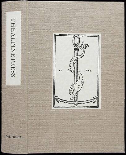 The Aldine Press: The Catalogue of the Ahmanson-Murphy Collection of Books By or Relating to the Press in the Library of the University of California, Los Angeles...