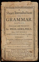 A Short Introduction to Grammar. For the Use of the College and Academy in Philadelphia