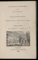 Natural History of the Fishes of Massachusetts, Embracing a Practical Essay on Angling