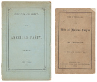 Principles and Objects of the American Party [with] The Privilege of the Writ of Habeas Corpus under The Constitution.