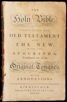 The Holy Bible, Containing the Old Testament and the New; With the Apocrypha: Translated Out of the Original Tongues, With Annotations.