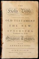 The Holy Bible, Containing the Old Testament and the New; With the Apocrypha: Translated Out of the Original Tongues, With Annotations.