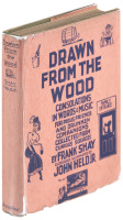 Drawn from the Wood: Consolations in Words & Music for Pious Friends and Drunken Companions