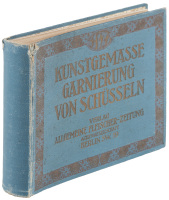 Kunstgemässe Garnierung von Schüsseln: mit 36 farbigen Mustertafeln...