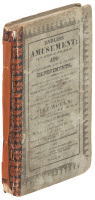 Endless Amusement; A Collection of Upwards of 400 Entertaining and Astonishing Experiments...