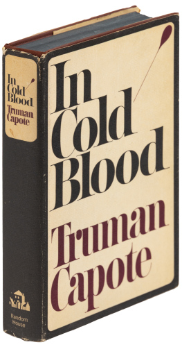 In Cold Blood: A True Account of a Multiple Murder and Its Consequences