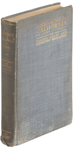 Journalism in California: Pacific Coast and Exposition Biographies