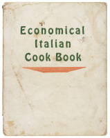 Economical Italian Cook Book, containing many new and delicious receipts and designed especially to meet the present high cost of living