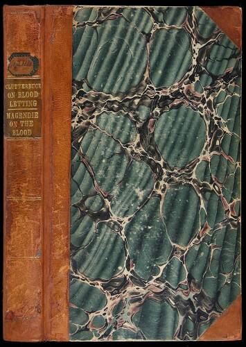 Lectures on Blood-Letting [&] Lectures on the Blood