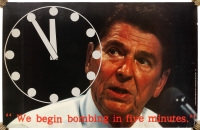 "We begin bombing in five minutes." Reagan Poster