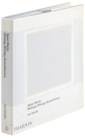Agnes Martin: Paintings, Writings, Remembrances