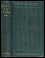 The South Since the War: As Shown by Fourteen Weeks Travel and Observation in Georgia and the Carolinas