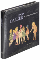 Henry Darger: Art and Selected Writings