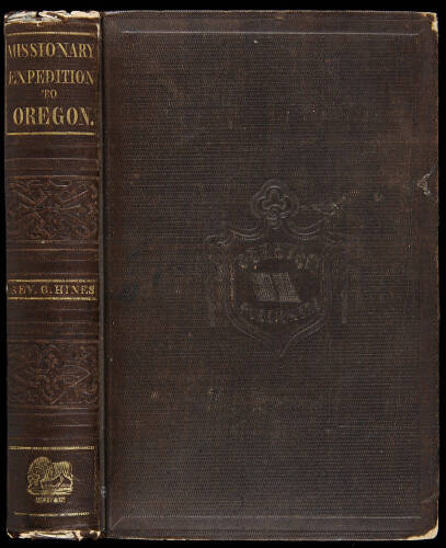 A Voyage Round the World: With a History of the Oregon Mission and Notes of Several Years Residence on the Plains Bordering the Pacific Ocean, Comprising an Account of Interesting Adventures among the Indians West of the Rocky Mountains. To which is Appen