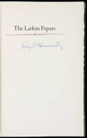 The Larkin Papers: Personal, Business, and Official Correspondence of Thomas Oliver Larkin, Merchant and United States Consul in California