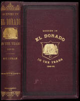 Notes of a Voyage to California Via Cape Horn, Together with Scenes in El Dorado, in the Years 1849-1850.