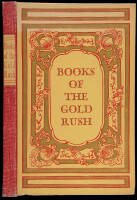 Books of the California Gold Rush: A Centennial Selection