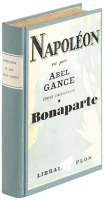 Napol&eacute;on vu par Abel Gance