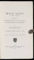 Wild Spain (Espa&ntilde;a Agreste): Records of Sport with Rifle, Rod, and Gun, Natural History and Exploration