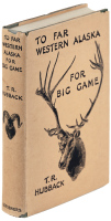 To Far Western Alaska for Big Game: Being an Account of Two Journeys to Alaska in Search of Adventure