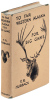 To Far Western Alaska for Big Game: Being an Account of Two Journeys to Alaska in Search of Adventure
