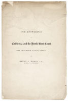 Our Knowledge of California and the North-West Coast: One Hundred Years Since