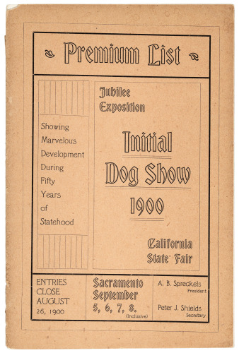 Premium List of the Initial Dog Show of the State Agricultural Society...