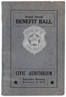 Second Annual Benefit Ball, Police San Diego. Civic Auditorium. Saturday Evening, December 16, 1922