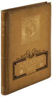 American Art. Illustrated by Twenty-Five Plates, Executed by the Best American Etchers and Wood Engravers, from Paintings Selected from Public and Private Collections