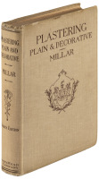 Plastering, Plain and Decorative: A Practical Treatise on the Art and the Craft...