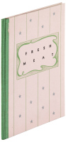 Fresh Meat - printer's working manuscript, book's archive, and a signed copy of the book