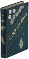 Sleight of Hand: A Practical Manual of Legerdemain for Amateurs and Others