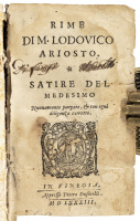 Rime di M. Lodovico Ariosto. Satire del Medesimo [bound with] Il Padre di Famiglia Dialogo del S. Torquato Tasso.