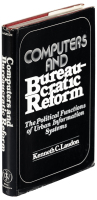 Computers and Bureaucratic Reform: The Political Functions of Urban Information Systems