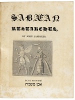 Sab&aelig;an Researches, in a Series of Essays, addressed to Distinguished Antiquaries...on Engraved Hieroglyphics of Chaldea, Egypt, and Canaan, Illustrated with Engravings of Babylonian Cylinders, and other Inedited Monuments of Antiquity
