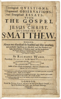 Theological Questions, Dogmaticall Observations, and Evangelicall Essays, upon the Gospel of Jesus Christ according to St. Matthew...