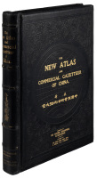 The New Atlas and Commercial Gazetteer of China. A Work Devoted to Its Geography & Resources and Economic & Commercial Development