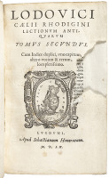 Ludovici Caelii Rhodigini Lectionum Antiquarum Tomus Secundus...