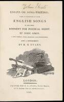 Essays on Song-Writing; with Collection of such English Songs as are most Eminent for Poetical Merit. A New Edition, with additions and corrections, and a supplement, by R.H. Evans