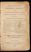 One Thousand Valuable Secrets in the Elegant and Useful Arts, Collected from the Practice of the Best Artists, and Containing an Account of the Various Methods...