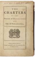 The Charters of the Province of Pensilvania and City of Philadelphia