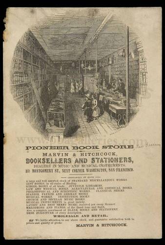 Pioneer Book Store: Marvin & Hitchcock, Booksellers and Stationers, Dealers in Music and Musical Instruments. 168 Montgomery St...