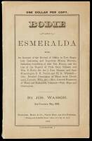 Bodie and Esmeralda: Being an Account of the Revival of Affairs in Two Singularly Interesting and Important Mining Districts...