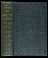 Los Gringos: Or, an Inside View of Mexico and California...