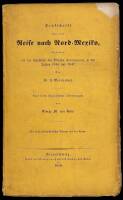 Dentschrift Uber Eine Reise Nach Nord-Mexico Verbunden mit der Expedition des Obersten Donniphan, in den Jahren 1846 und 1847