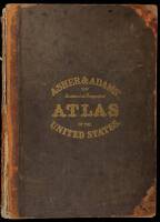 Asher & Adams' New Statistical and Topographical Atlas of the United States. With Maps Showing the Dominion of Canada, Europe and the World.