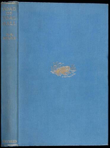 Toad of Toad Hall. A Play From Kenneth Grahame's Book 'The Wind in the Willows'