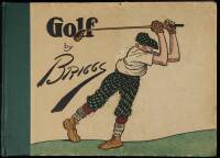 Golf: The Book of a Thousand Chuckles - The Famous Golf Cartoons by Briggs